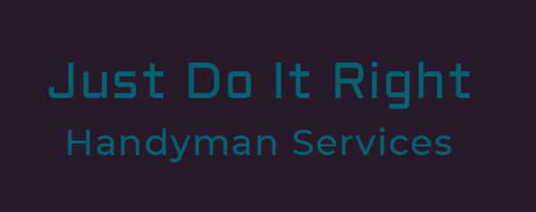 Just Do It Right Handyman