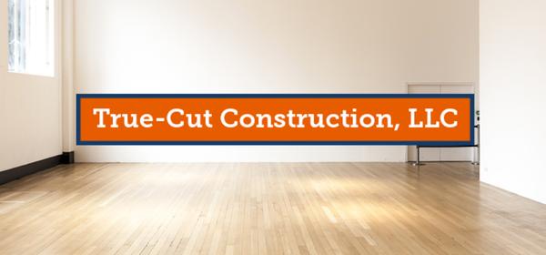 True-Cut Construction
