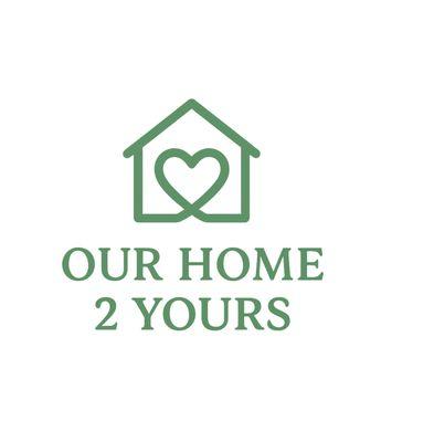 Our Home 2 Yours