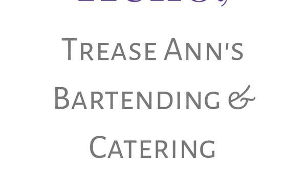 Trease Ann's Bartending & Catering Services