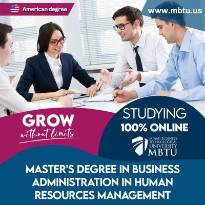 Study your master's degree in Business Administration un Human Resources Management!
Contact us at:
www.mbtu.us
+18555206288