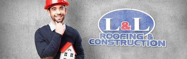L&L Roofing and Construction