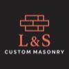 L & S Custom Masonry