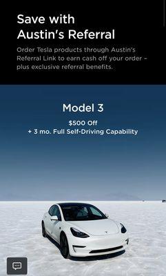 Use my referral code: austin18514 for up to $1,000 of and free FSD months when purchasing a new vehicle or solar!!