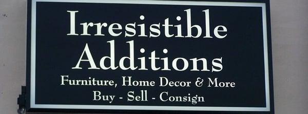 Irresistible Additions