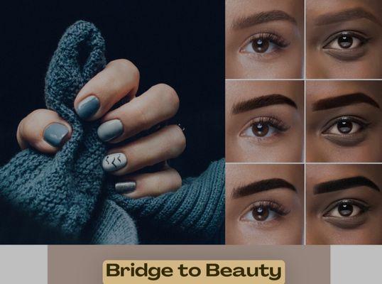 At Bridge to Beauty, we specialize in brow and natural nail manicure services.