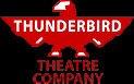 Thunderbird Theatre Company