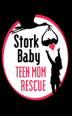 Stork Baby Teen Mom Rescue