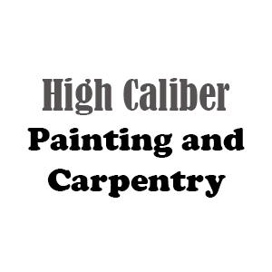 High Caliber Painting and Carpentry