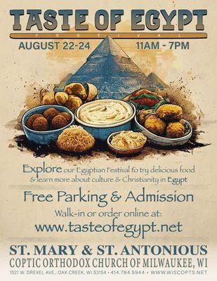 We can't wait to see you at this year's Taste of Egypt! August 22 - August 24, 2025.