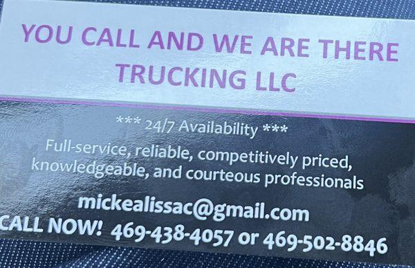 You Call And We Are There Trucking