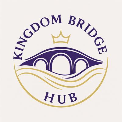 Kingdom Bridge Hub