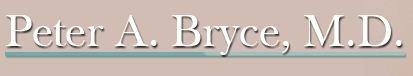 Peter A Bryce, M.D.