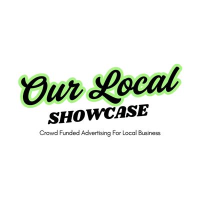 Our Local Showcase