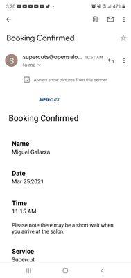 This was my appointment I booked via the app and it was a confirmation of my appointment.