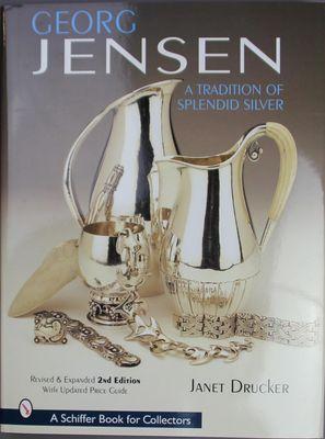 Georg Jensen A Tradition of Splendid Silver by Janet Drucker