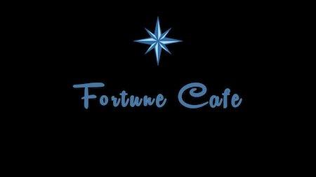 Fortune Cafe