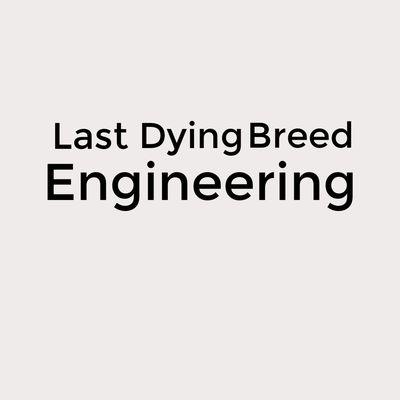 Last Dying Breed Engineering