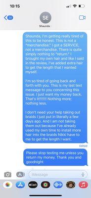 Photo 4: Me explaining to her that I don't want my hair taken out (I don't feel safe anymore with her or her extremely rude daughter).