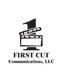 First Cut Communications, LLC