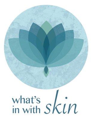 What's In With Skin