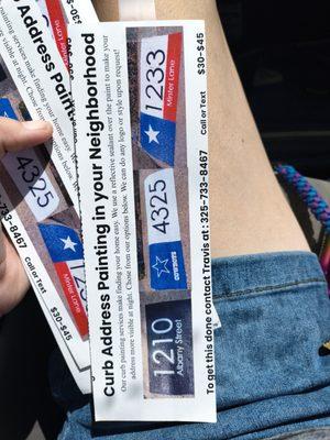 These are fliers I've seen him pass around the neighborhoods. It has his phone number and how much he charges.