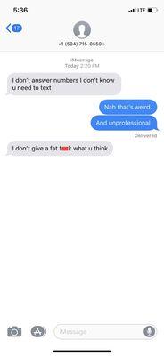 I called to ask about availability and received no answer - then he texted me...