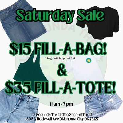 $15 fill a bag (clothing) & $35 fill a tote (clothing/shoes/purses)