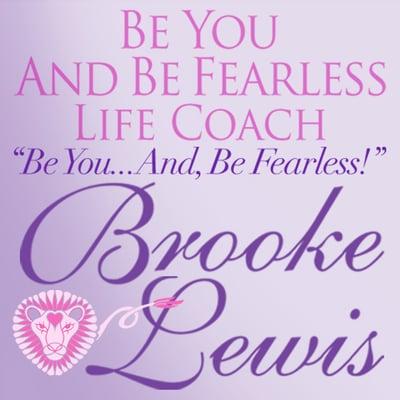 Be You And Be Fearless Life Coach