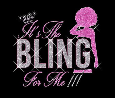 It’s The BLING For Me