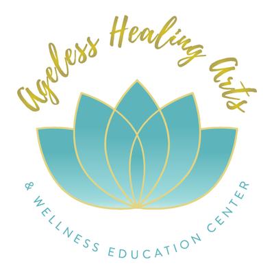 Ageless Healing Arts and Wellness Education Center