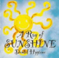 A Ray of Sunshine Dental Hygiene