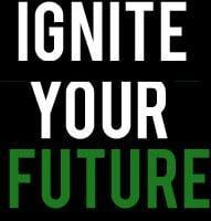 Ignite Your Future