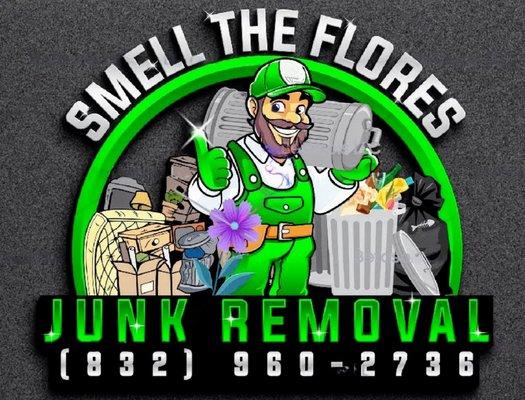 Smell The Flores Junk Removal