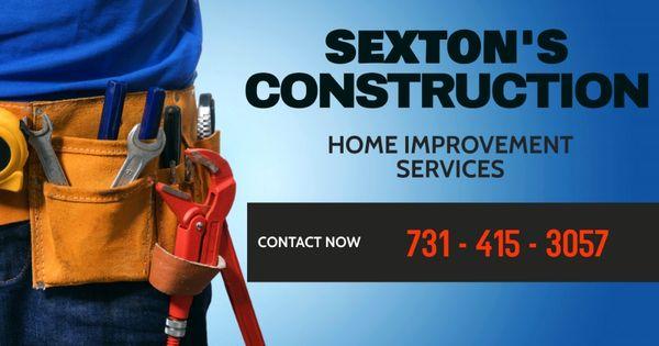 Sexton's Construction
731 - 415 - 3057