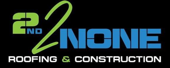 2nd2None Roofing & Construction