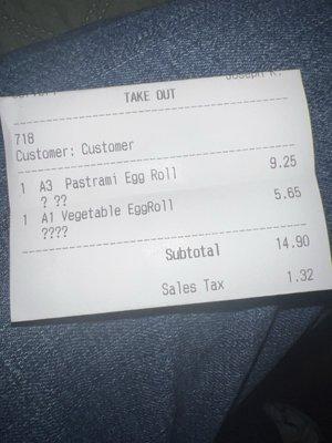 The receipt of the food that I orded even though I ate the dish It's more of a customer vs company thing.