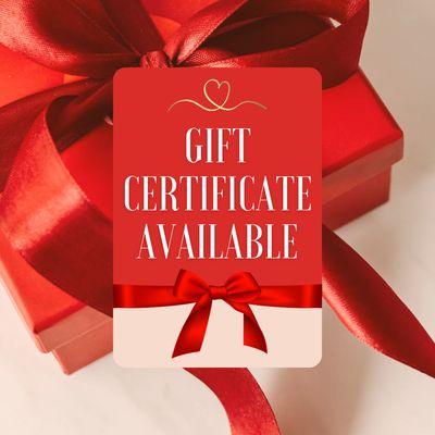 Gift Certificate Available