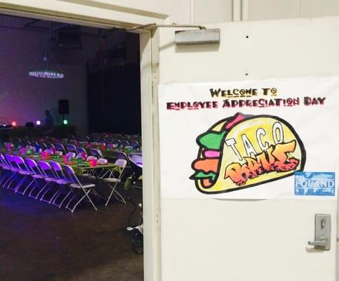Warehouse Catering for 130 people.... Employee appreciation... Theme TACO RAVE!!!!