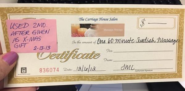 I received this gift certificate and the giver used it less than two months after gifting it.