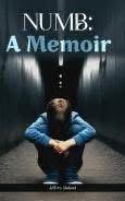 Numb: A Memoir By: Jeffrey Boland