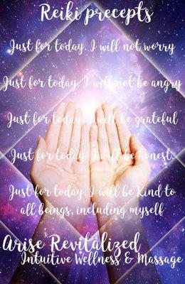 Reiki precepts/principles. Mikao Usui recommended the daily prayer of these principles day and night!