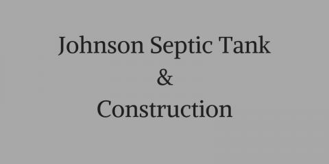 Johnson Septic Tank & Construction