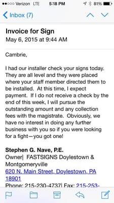 PLEASE READ - the franchise owner sent me this email after I asked for my signs to be straightened after they installed !