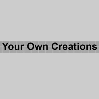 Your Own Creations