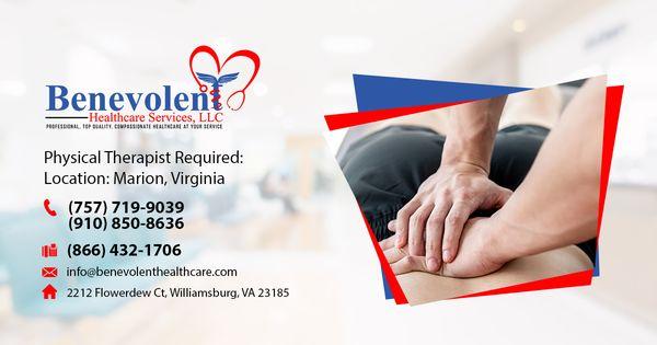 Physical Therapist Required: Location: Marion, Virginia
