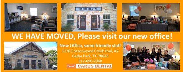 We have moved to our new location in Cedar Park. Please visit our Carus Dental Cedar Park page