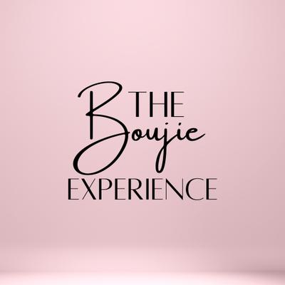 The Boujie Experience