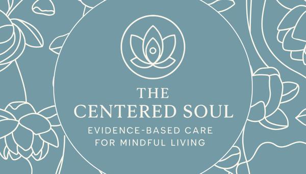 The Centered Soul