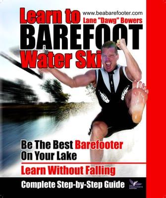 "Now anyone from 4 years old to 400 lbs can learn to barefoot without falling. Free video lessons at www.TheFootersEdge.com"